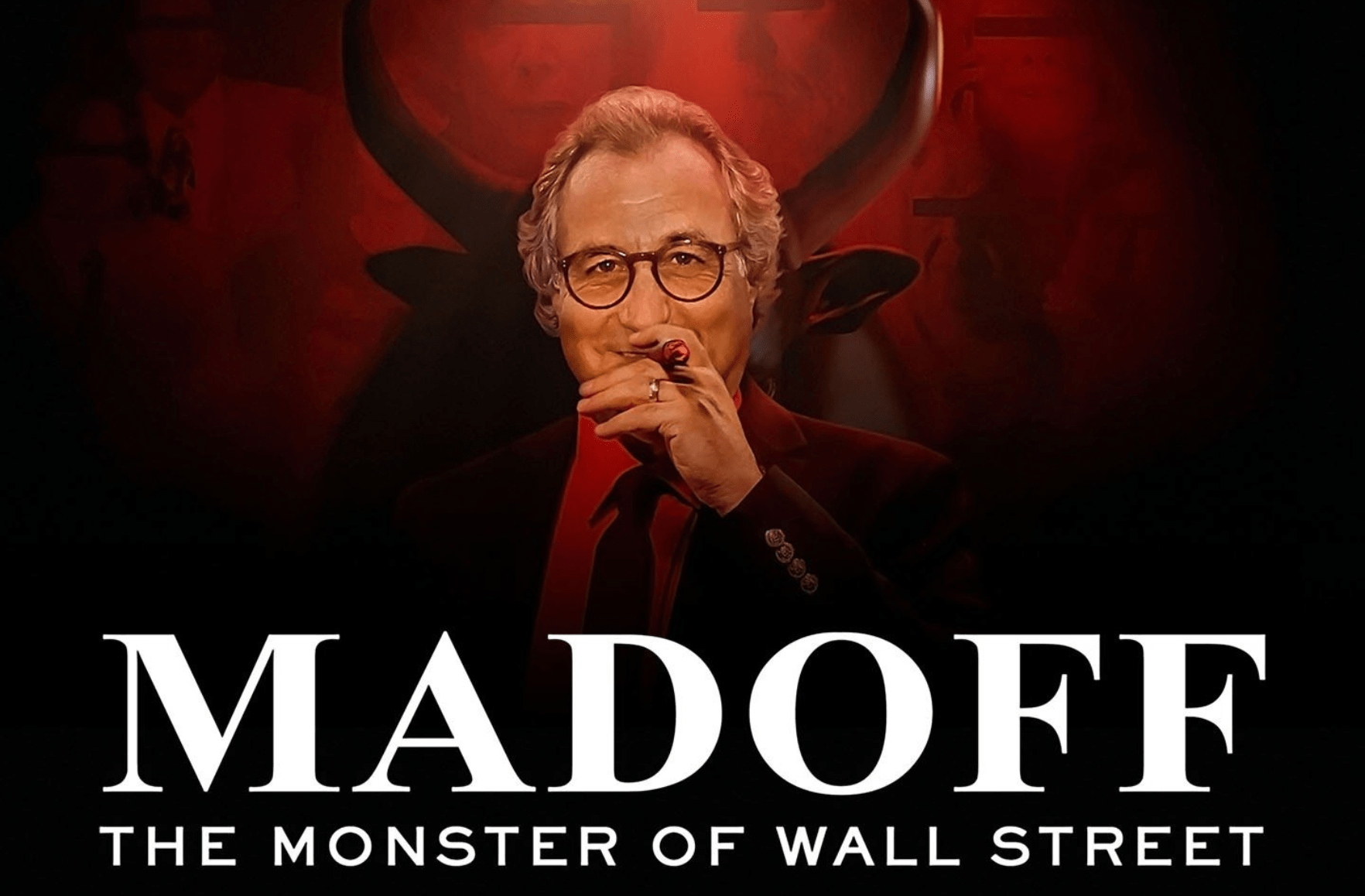 MADOFF The Monster of Wall Street